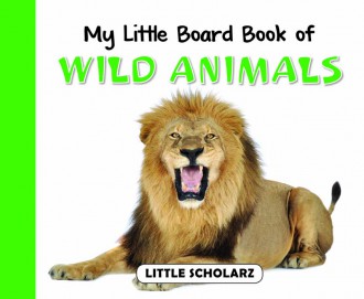 Little Scholarz My Little Board Book of Wild Animals